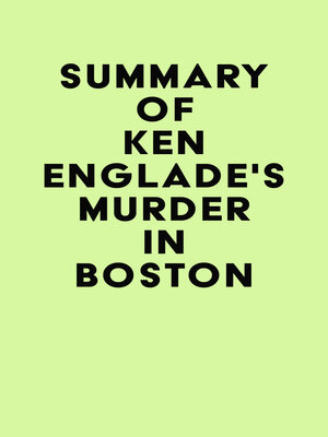 cover image of Summary of Ken Englade's Murder in Boston